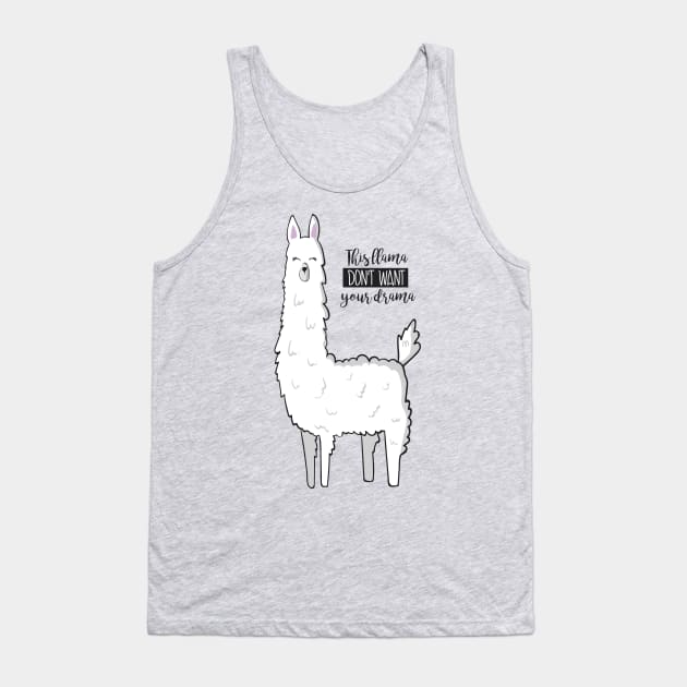 This Llama Don't Want Your Drama Tank Top by Dreamy Panda Designs